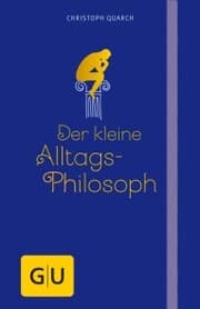 Cover von Der kleine Alltagsphilosoph