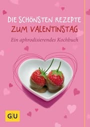 Cover von Die schönsten Rezepte zum Valentinstag