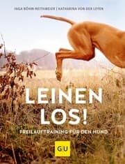 Cover von Leinen los! Freilauftraining für den Hund