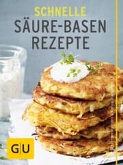 Cover von Schnelle Säure-Basen-Rezepte