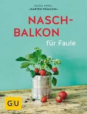 Cover von Naschbalkon für Faule