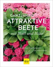 Cover von Ganzjährig attraktive Beete mit Blatt und Blüte