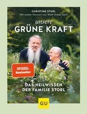 Cover von Unsere grüne Kraft - das Heilwissen der Familie Storl
