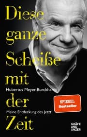 Cover von Diese ganze Scheiße mit der Zeit