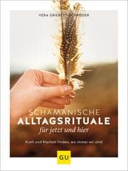 Cover von Schamanische Alltagsrituale für jetzt und hier