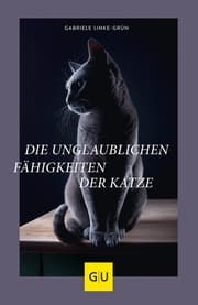 Cover von Die unglaublichen Fähigkeiten der Katze