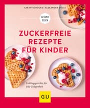 Cover von Zuckerfreie Rezepte für Kinder