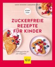 Cover von Zuckerfreie Rezepte für Kinder