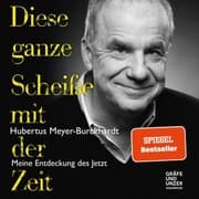 Cover von Diese ganze Scheiße mit der Zeit
