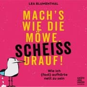 Cover von Mach's wie die Möwe, scheiß drauf!