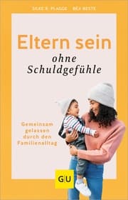 Cover von Eltern sein ohne Schuldgefühle