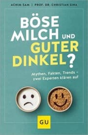 Cover von Böse Milch und guter Dinkel?