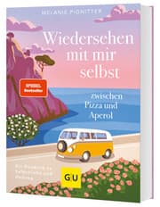 Cover von Wiedersehen mit mir selbst zwischen Pizza und Aperol
