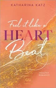 Cover von Feel It Like A Heartbeat