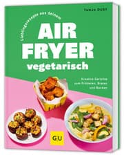 Cover von Lieblingsrezepte aus deinem Airfryer - vegetarisch