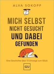 Cover von Mich selbst nicht gesucht und dabei gefunden - Vorwort von Melanie Pignitter