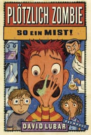 Cover von Plötzlich Zombie - So ein Mist!