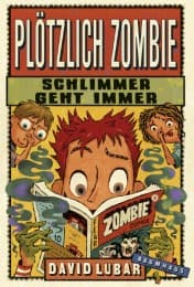 Cover von Plötzlich Zombie - Schlimmer geht immer