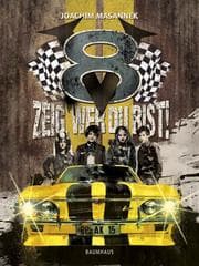 Cover von V8 - Zeig, wer du bist!