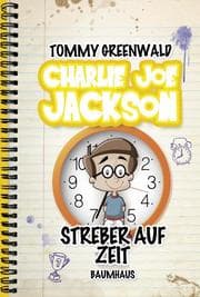 Cover von Charlie Joe Jackson - Streber auf Zeit