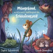 Cover von Mäusekind, es ist so weit, bald beginnt die Schlafenszeit