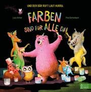 Cover von Und der Bär ruft laut Hurra: Farben sind für alle da!