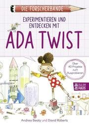 Cover von Die Forscherbande: Experimentieren und Entdecken mit Ada Twist