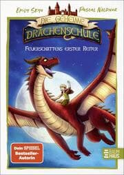 Cover von Die geheime Drachenschule - Feuerschattens erster Reiter