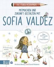 Cover von Die Forscherbande - Mitmachen und Zukunft gestalten mit Sofia Valdez