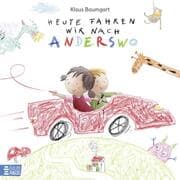 Cover von Heute fahren wir nach Anderswo