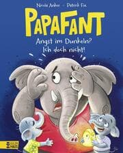 Cover von Papafant - Angst im Dunkeln? Ich doch nicht!