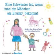 Cover von Eine Schwester ist, wenn man ein Mädchen als Bruder bekommt