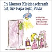 Cover von In Mamas Kleiderschrank ist für Papa kein Platz