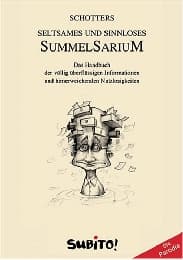 Cover von Schotters seltsames und sinnloses Summelsarium