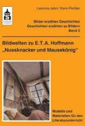 Cover von Bildwelten zu E T A Hoffmann 'Nussknacker und Mausekönig'