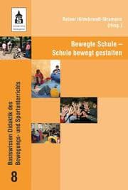 Cover von Bewegte Schule: Schule bewegt gestalten