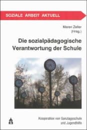 Cover von Die sozialpädagogische Verantwortung der Schule