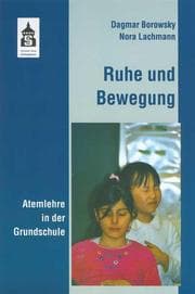 Cover von Ruhe und Bewegung - Atemlehre in der Grundschule