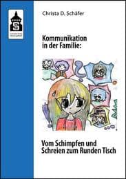 Cover von Kommunikation in der Familie: Vom Schimpfen und Schreien zum Runden Tisch