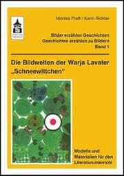 Cover von Die Bildwelten der Warja Lavater 'Schneewittchen'