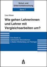 Cover von Wie gehen Lehrerinnen und Lehrer mit Vergleichsarbeiten um?