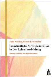 Cover von Ganzheitliche Stressprävention in der Lehrerausbildung
