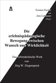 Cover von Die erlebnispädagogische Bewegung zwischen Wunsch und Wirklichkeit
