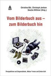 Cover von Vom Bilderbuch aus - zum Bilderbuch hin