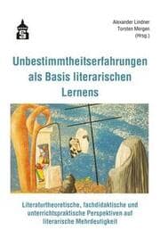 Cover von Unbestimmtheitserfahrungen als Basis literarischen Lernens