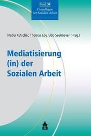 Cover von Mediatisierung (in) der Sozialen Arbeit
