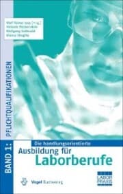 Cover von Die handlungsorientierte Ausbildung für Laborberufe / Pflichtqualifikationen