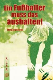 Cover von Ein Fußballer muss das aushalten!