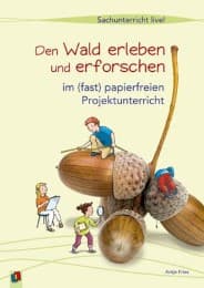 Cover von Sachunterricht live: Den Wald erleben und erforschen