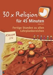 Cover von 30 x Religion für 45 Minuten - Klasse 3/4